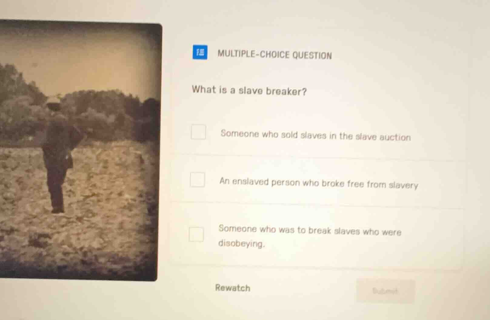 multiple-choice question what is a slave breaker? someone who sold slav…