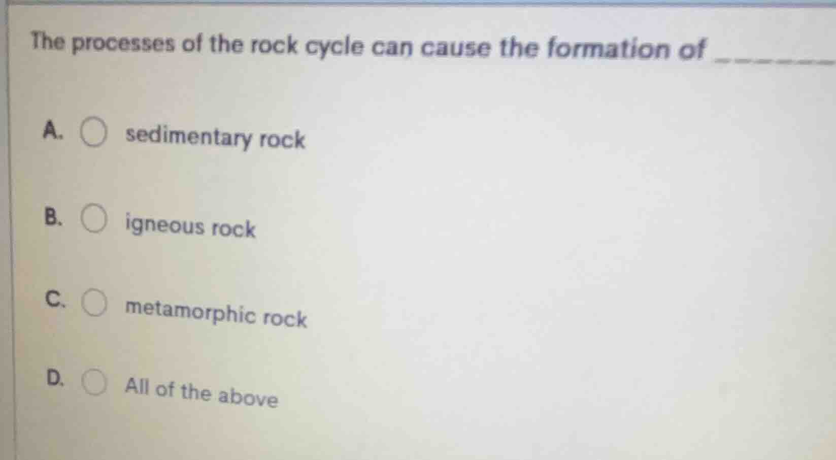 the processes of the rock cycle can cause the formation of a. 〇 sedimen…
