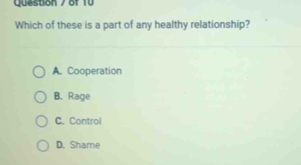question 7 of 10 which of these is a part of any healthy relationship? …