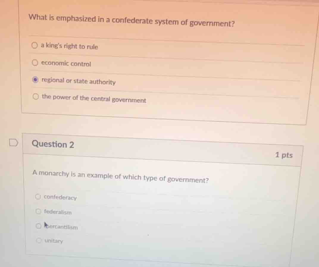 what is emphasized in a confederate system of government? a kings right…