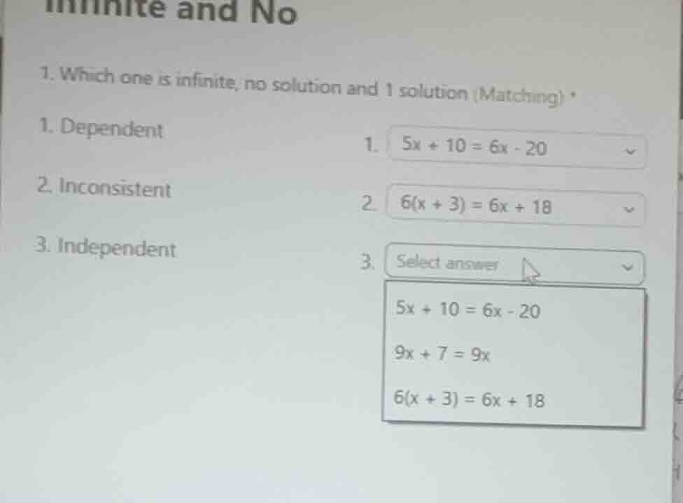 1. which one is infinite, no solution and 1 solution (matching) * 1. de…