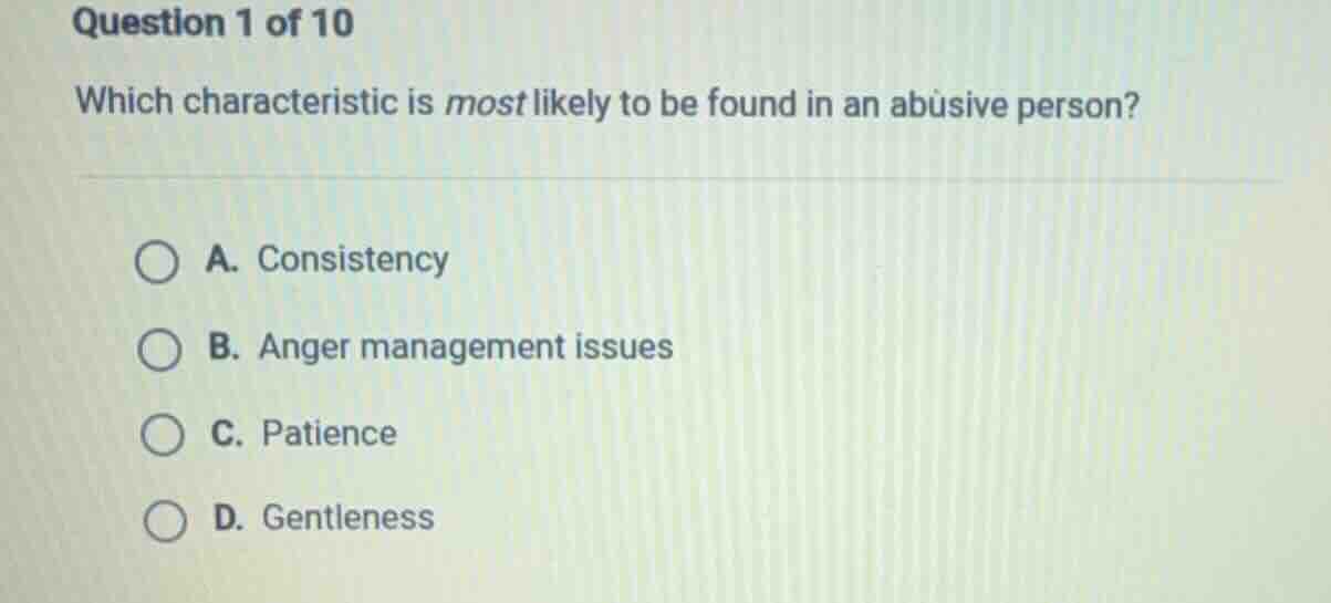 question 1 of 10 which characteristic is most likely to be found in an …