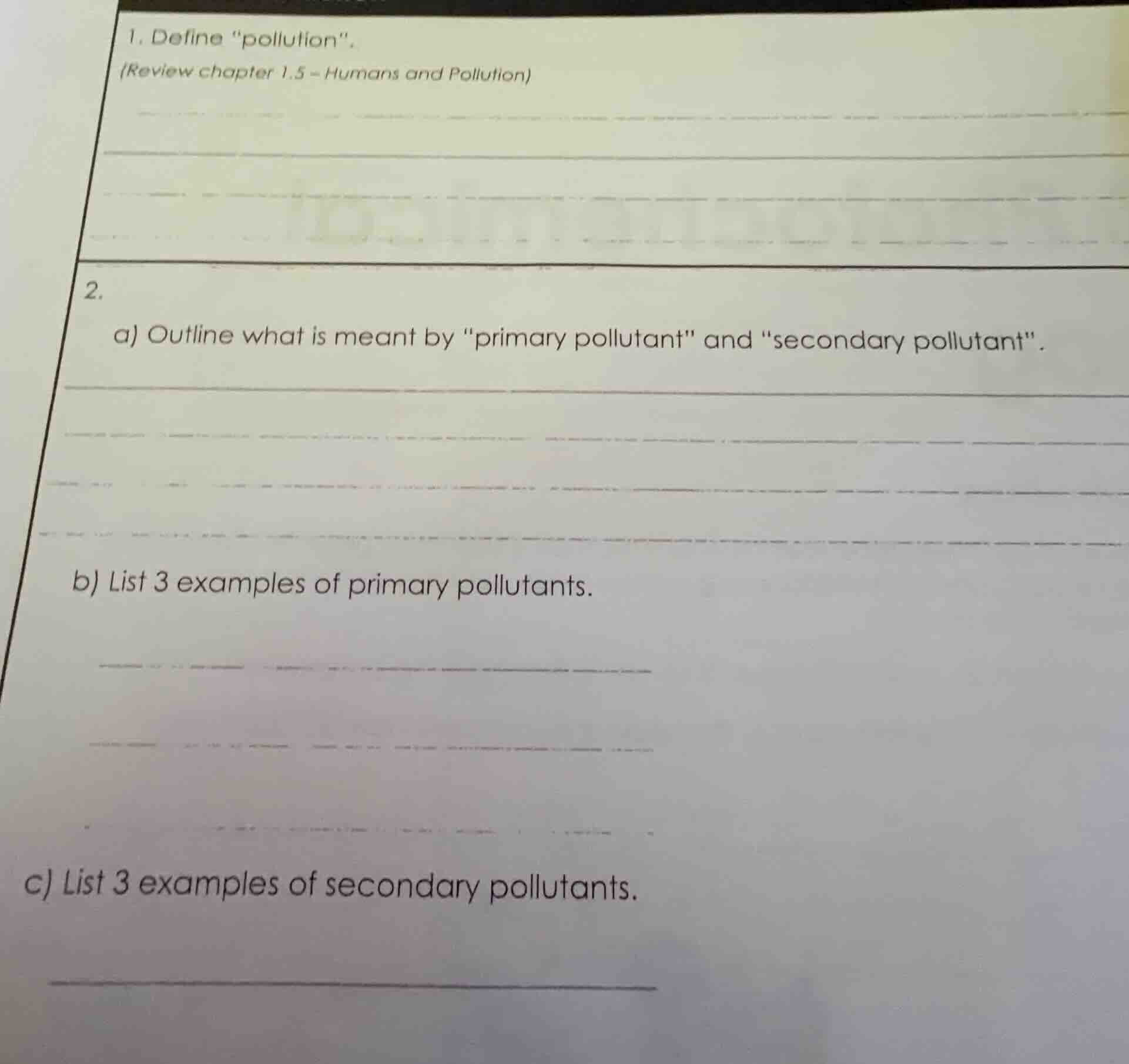 1. define \pollution\. (review chapter 1.5 – humans and pollution) 2. a…