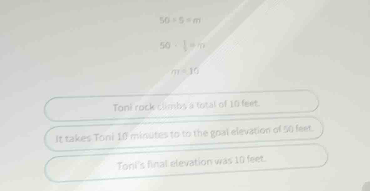 50 ÷ 5 = m 50 · \\frac{1}{5} = m m = 10 toni rock climbs a total of 10 …