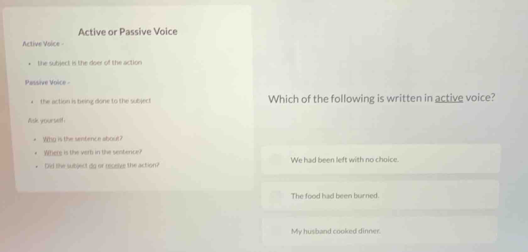 active or passive voice active voice - the subject is the doer of the a…
