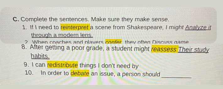 c. complete the sentences. make sure they make sense. 1. if i need to r…