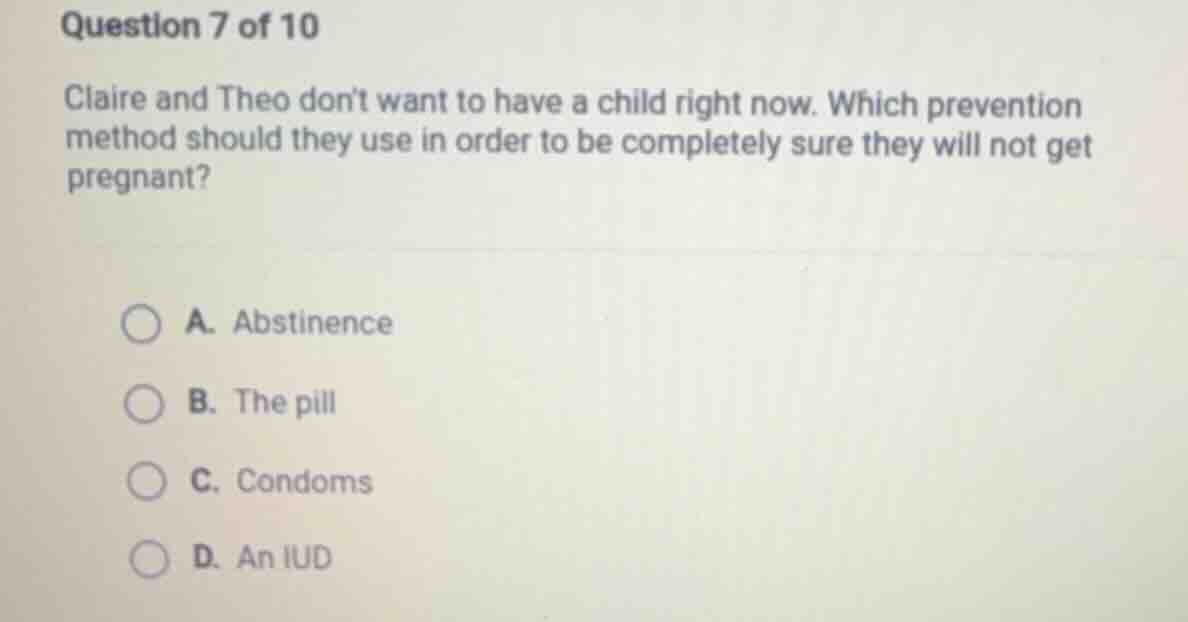 question 7 of 10 claire and theo dont want to have a child right now. w…