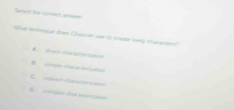 select the correct answer. what technique does chaucer use to create li…