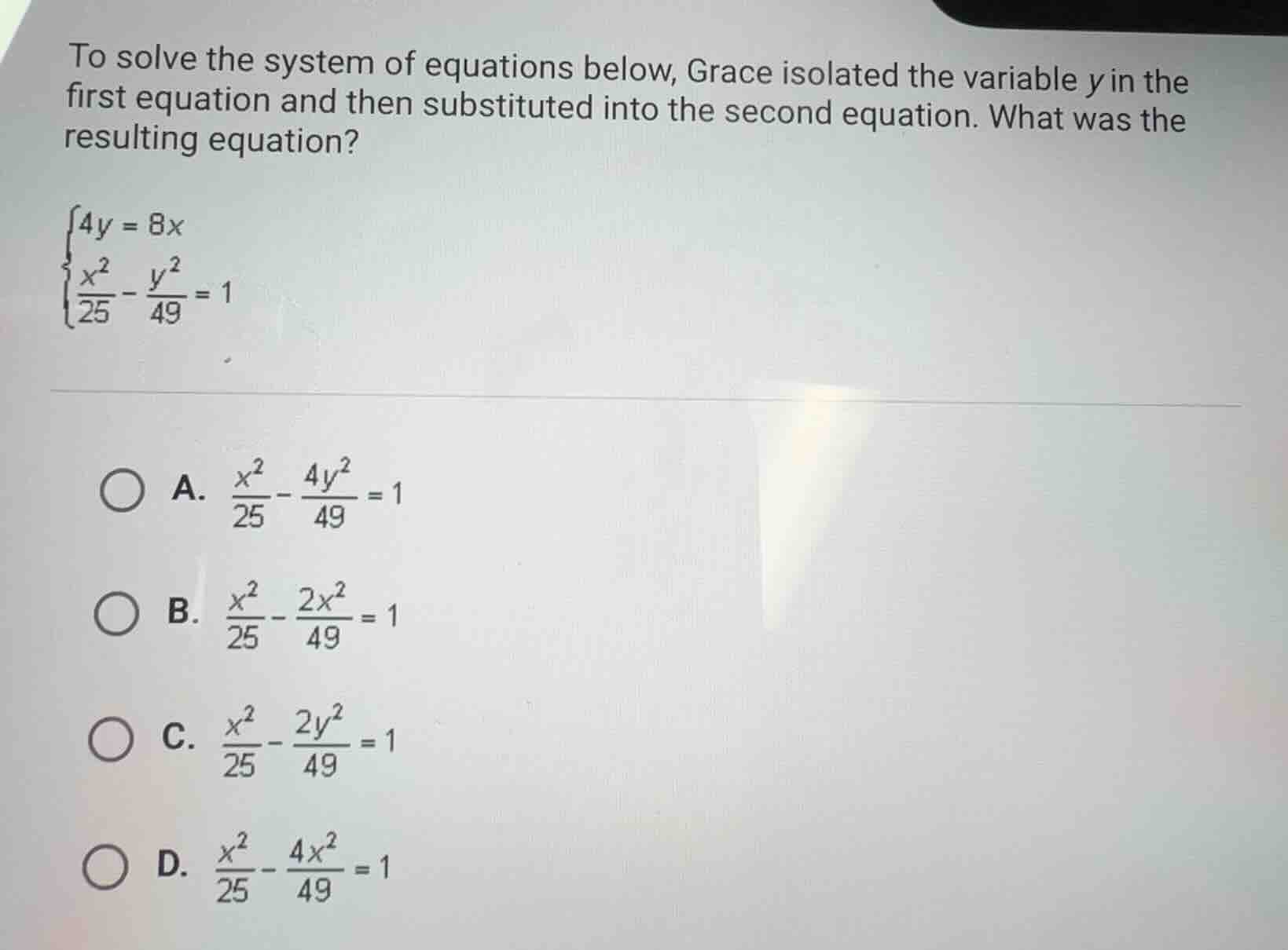to solve the system of equations below, grace isolated the variable ( y…