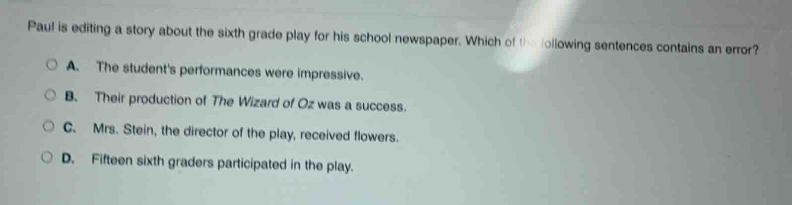 paul is editing a story about the sixth grade play for his school newsp…