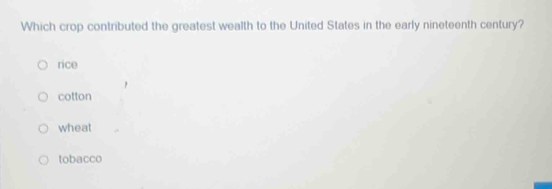 which crop contributed the greatest wealth to the united states in the …