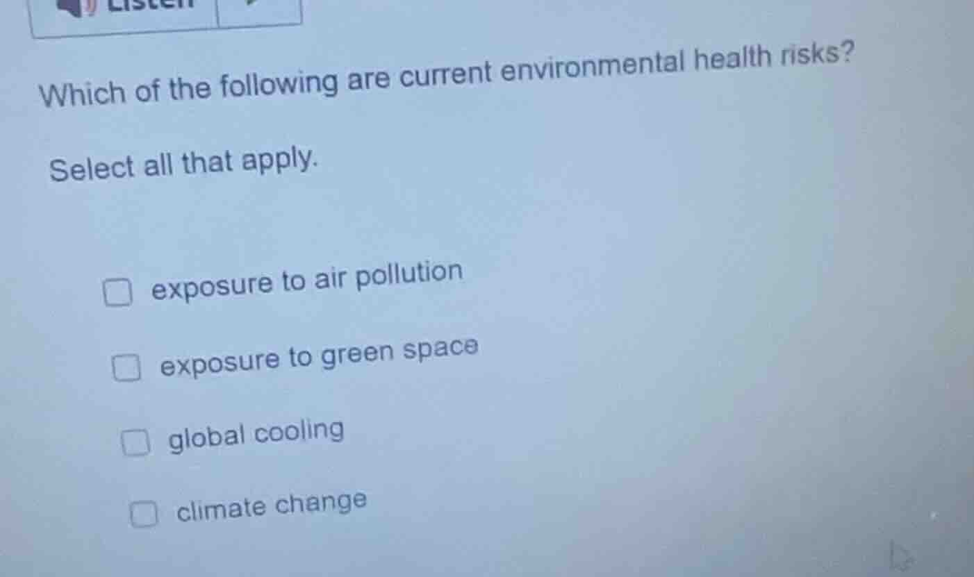 which of the following are current environmental health risks? select a…