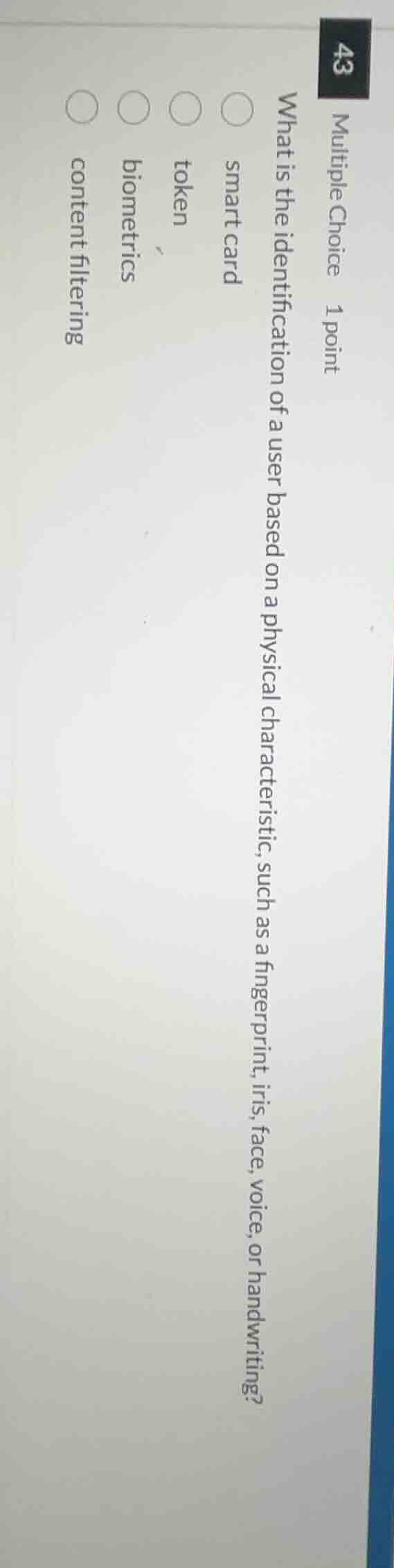 multiple choice 1 point what is the identification of a user based on a…