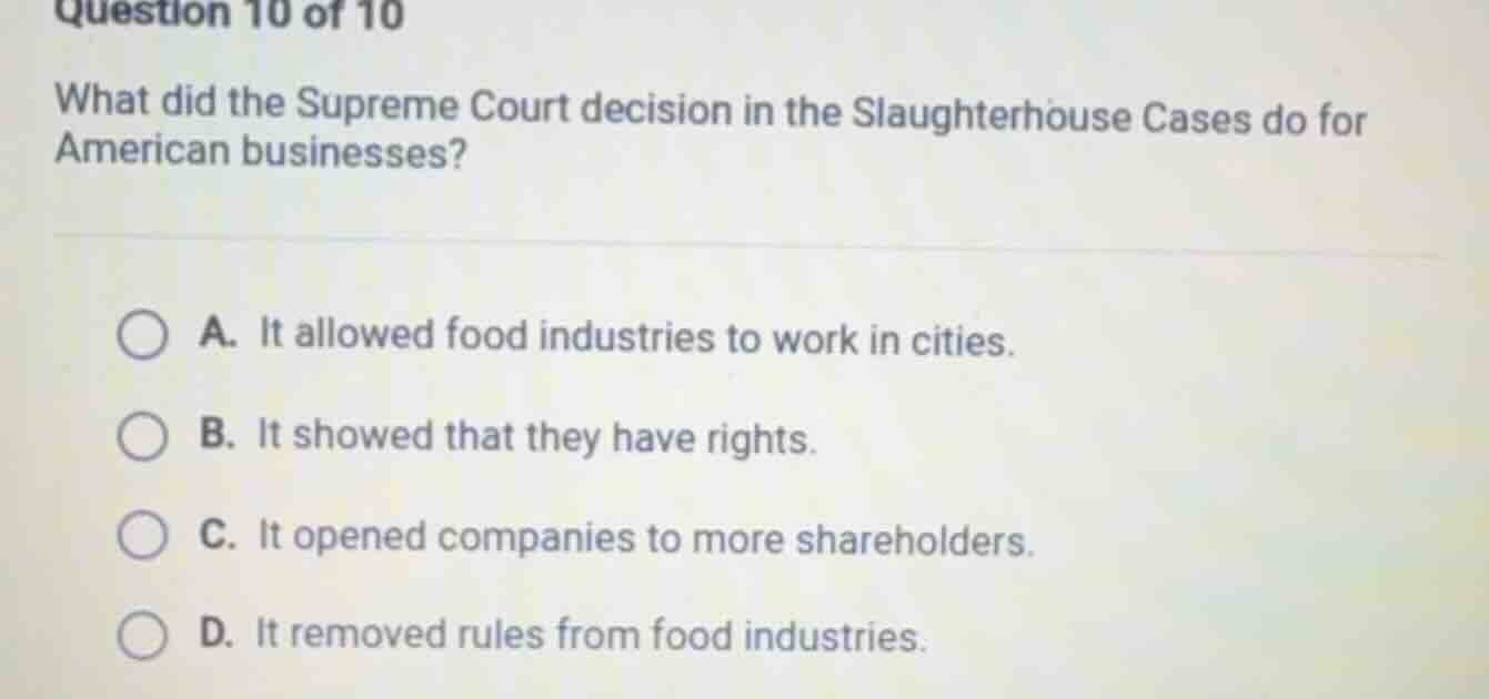 question 10 of 10 what did the supreme court decision in the slaughterh…