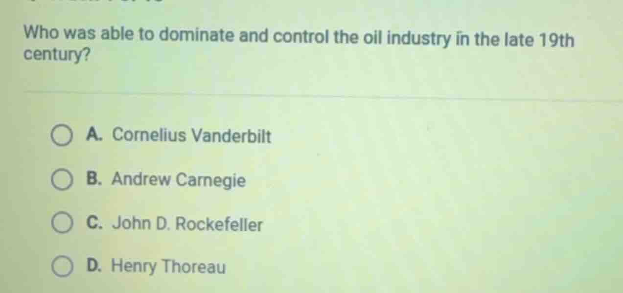 who was able to dominate and control the oil industry in the late 19th …