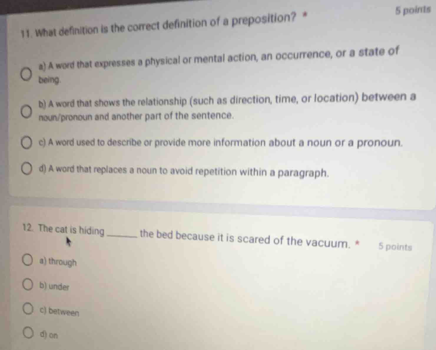 11. what definition is the correct definition of a preposition? * a) a …