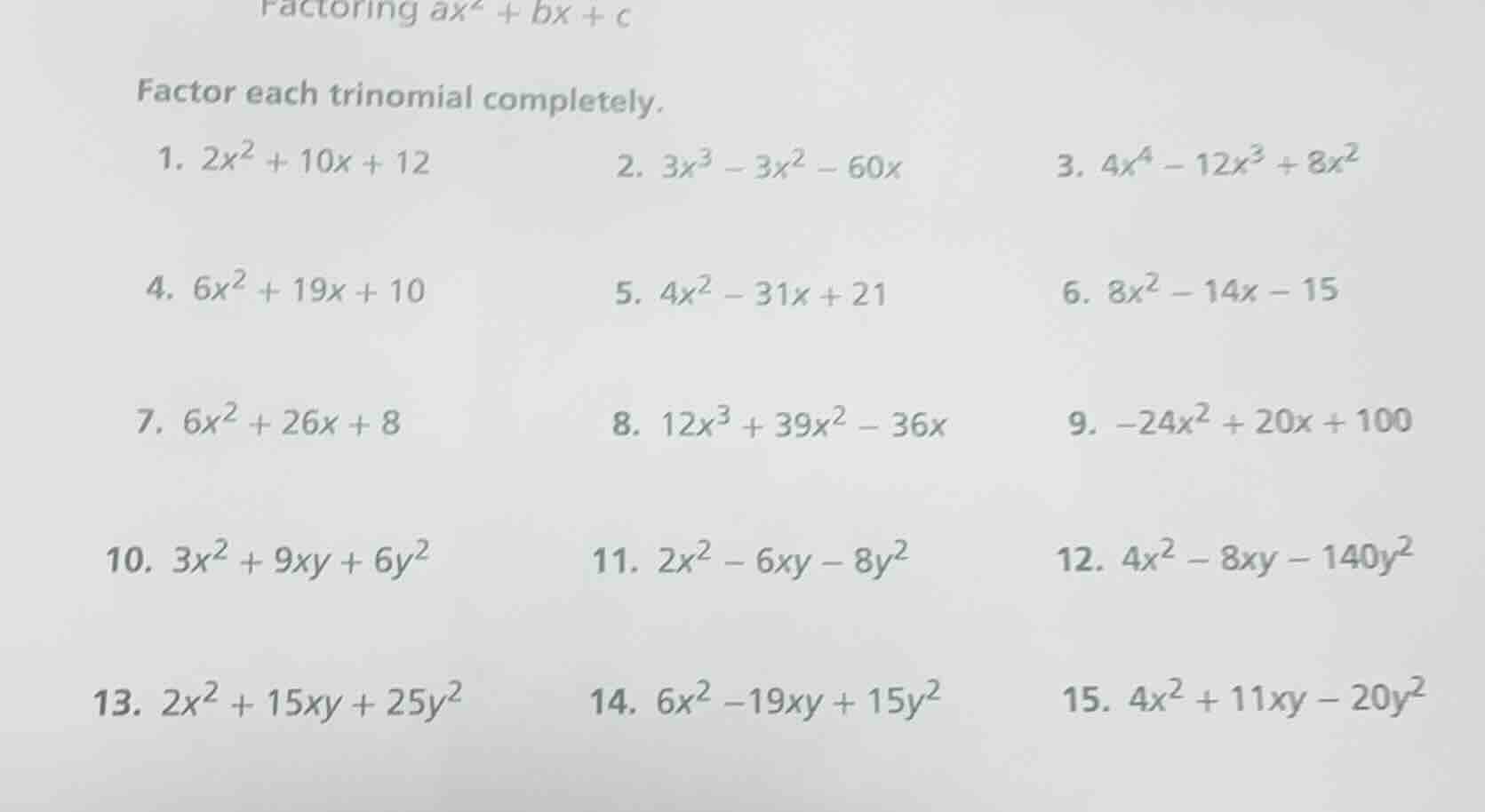 factoring $ax^2 + bx + c$ factor each trinomial completely. 1. $2x^2 + …