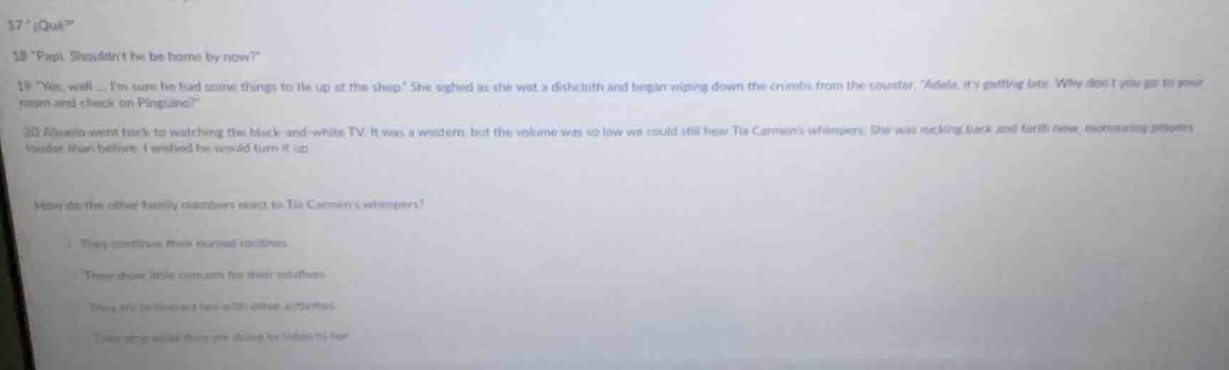 17 “¡qué?” 18 “pa! shouldn’t he be home by now?” 19 “yes, well ... i’m …
