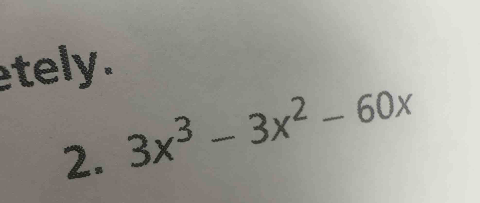 2. $3x^3 - 3x^2 - 60x$
