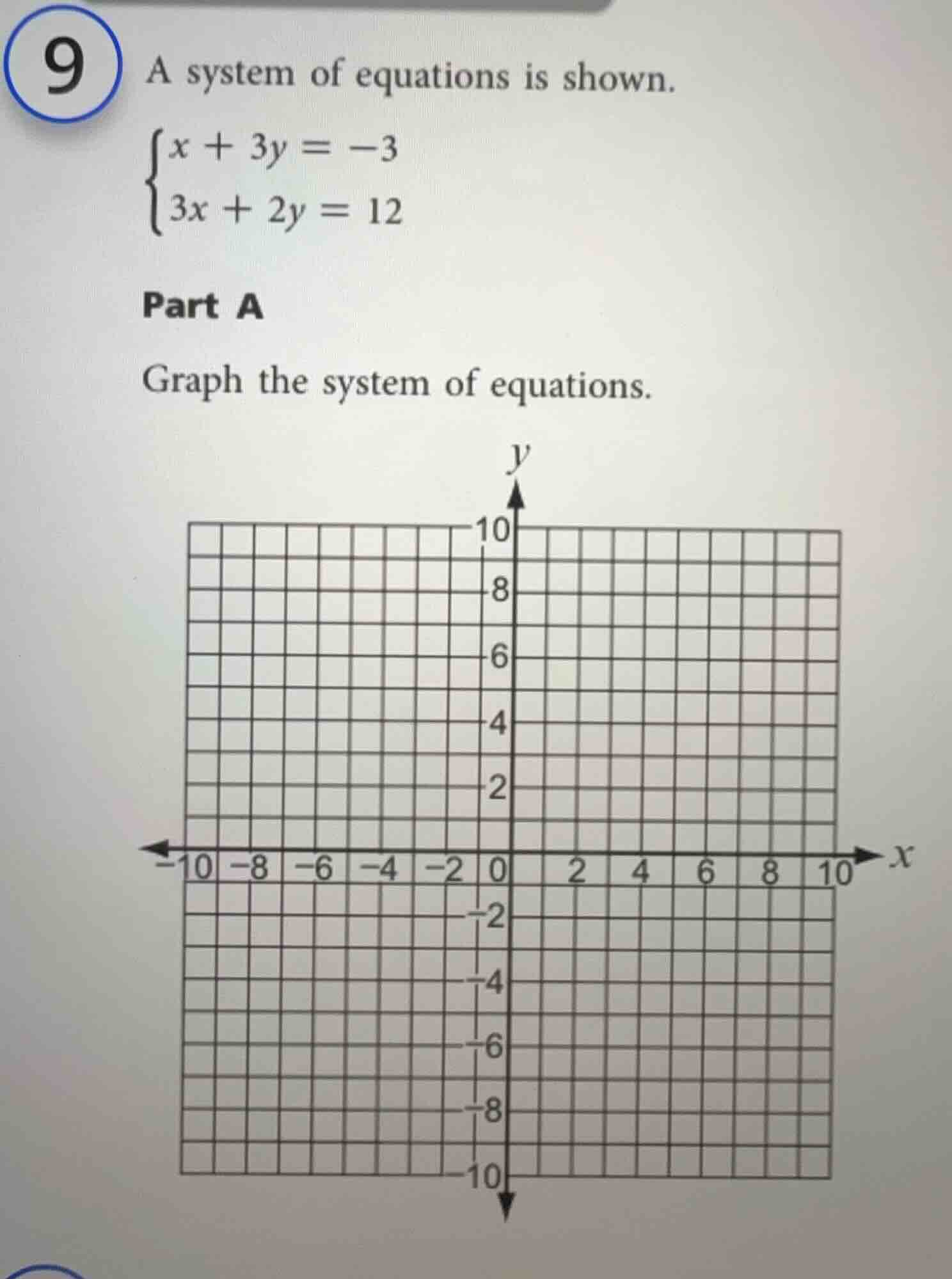 9 a system of equations is shown. \\(\\begin{cases}x + 3y = -3 \\\\ 3x …