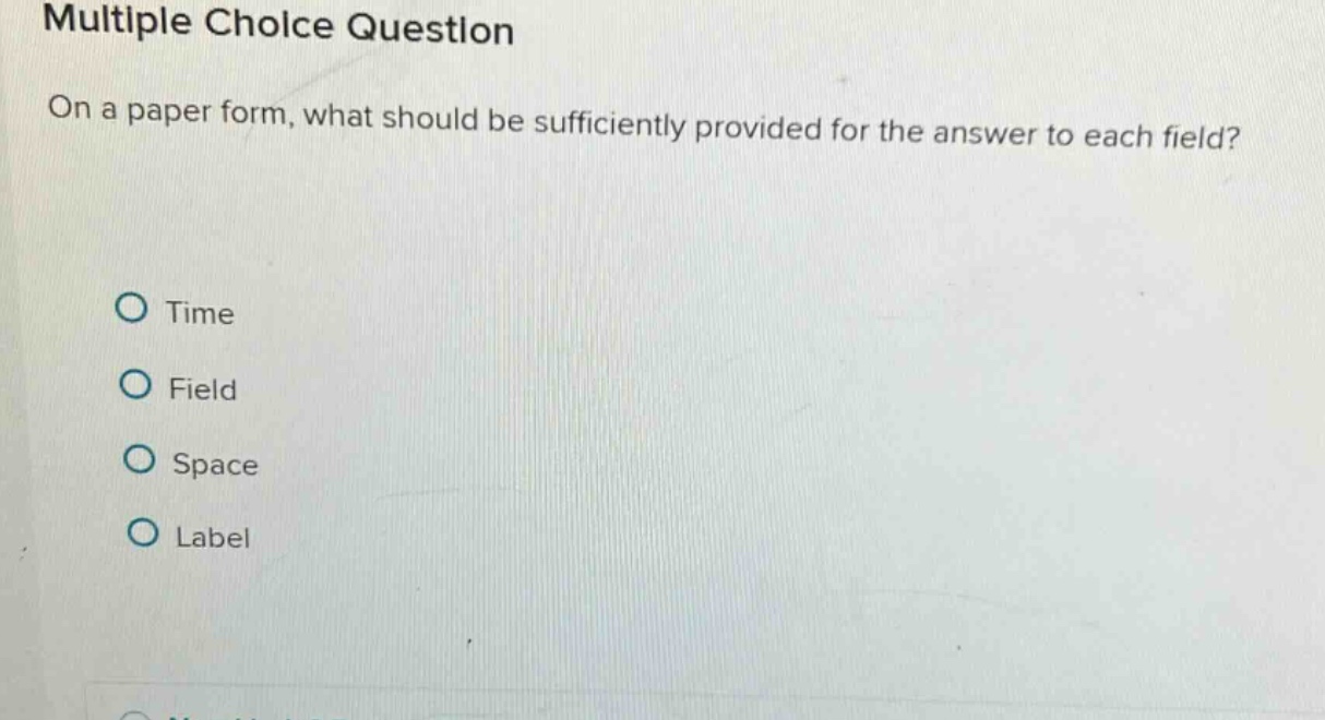 multiple choice question on a paper form, what should be sufficiently p…