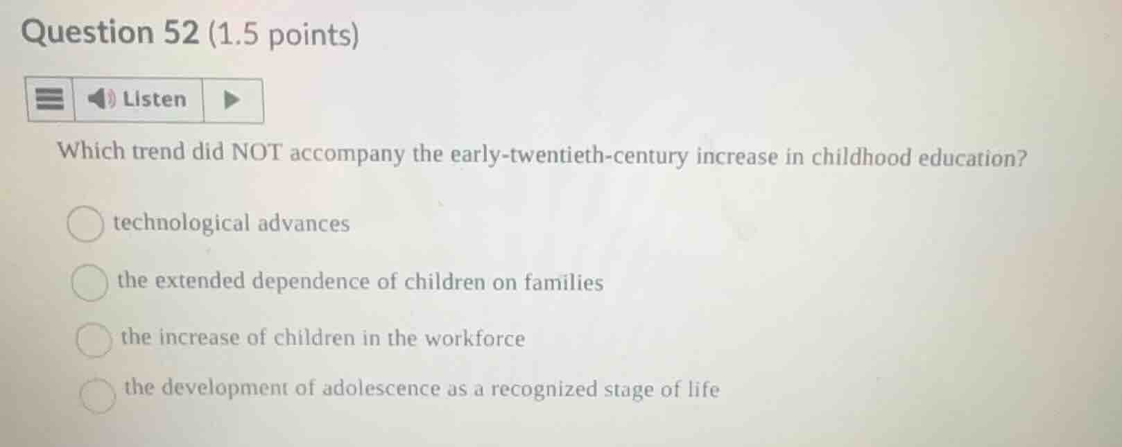 question 52 (1.5 points) listen which trend did not accompany the early…