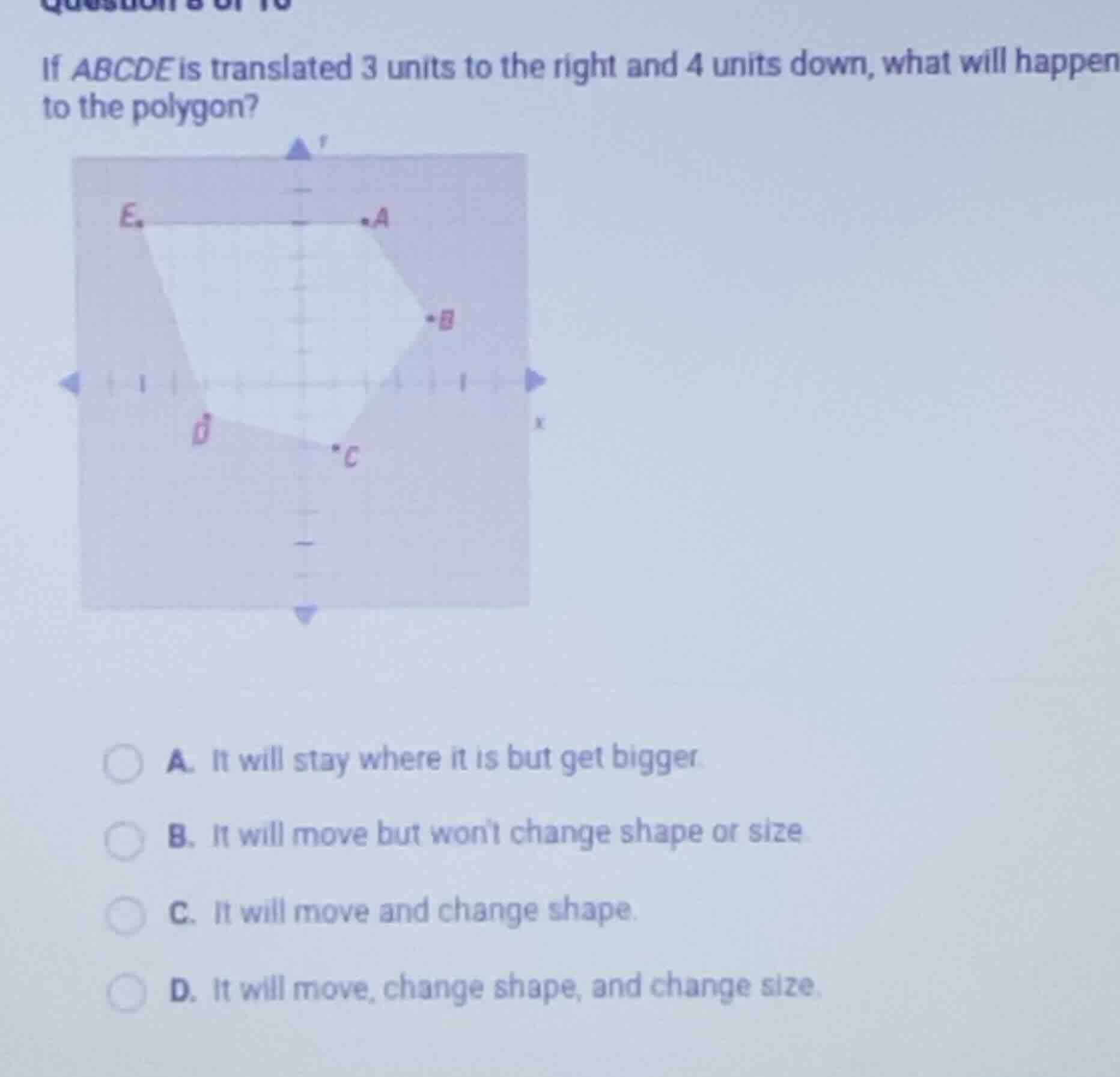 if abcde is translated 3 units to the right and 4 units down, what will…