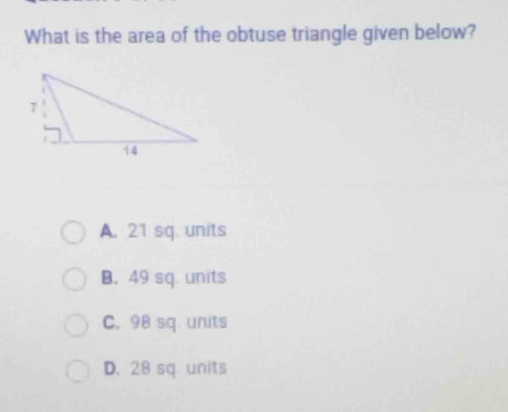 what is the area of the obtuse triangle given below? 7 14 a. 21 sq. uni…