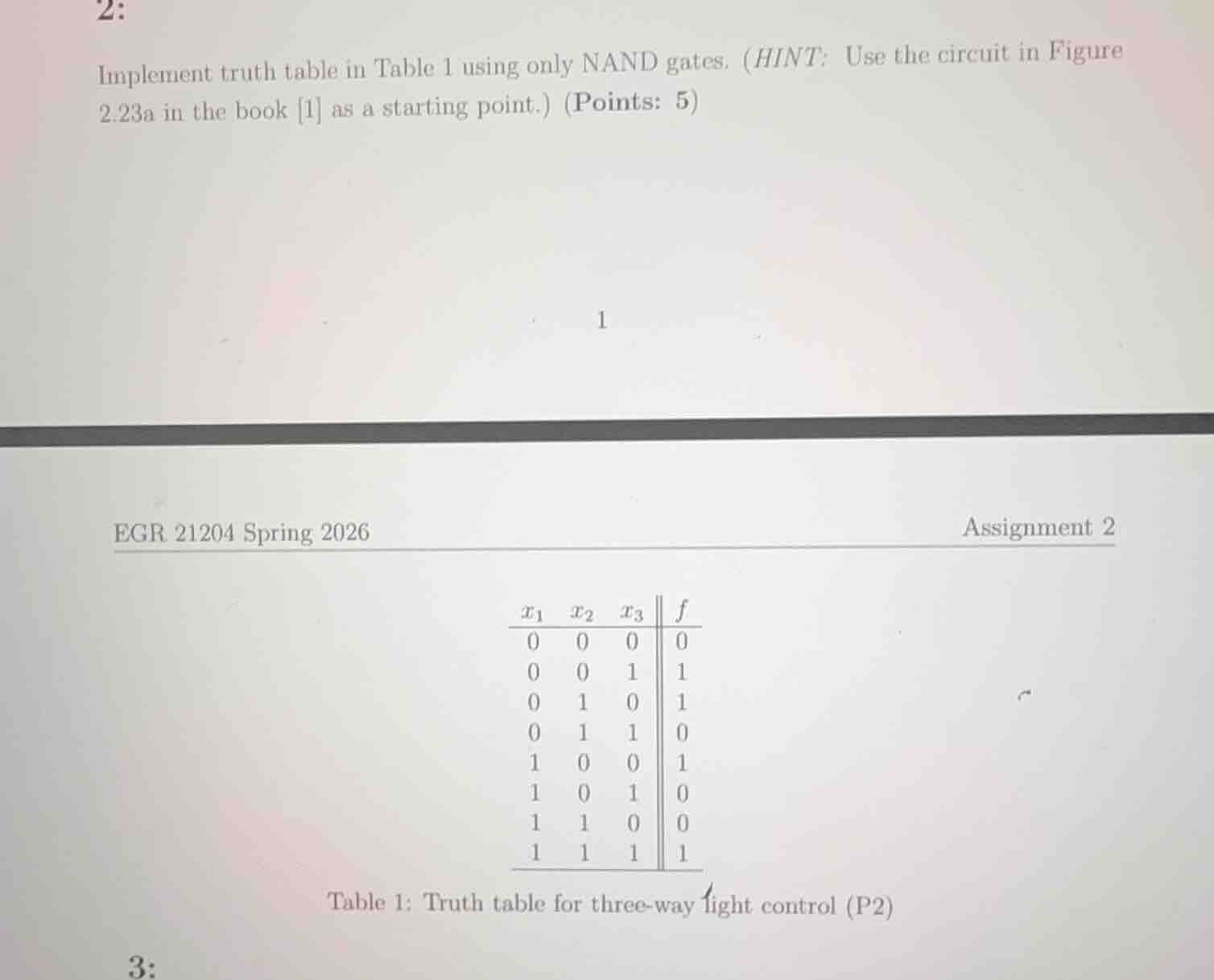 2: implement truth table in table 1 using only nand gates. (hint: use t…