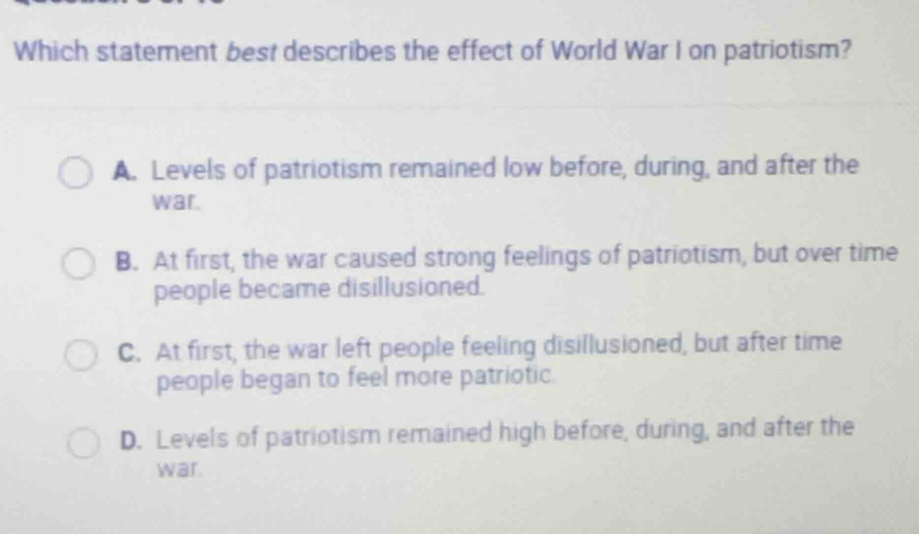 which statement best describes the effect of world war i on patriotism?…