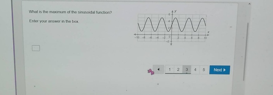 what is the maximum of the sinusoidal function? enter your answer in th…