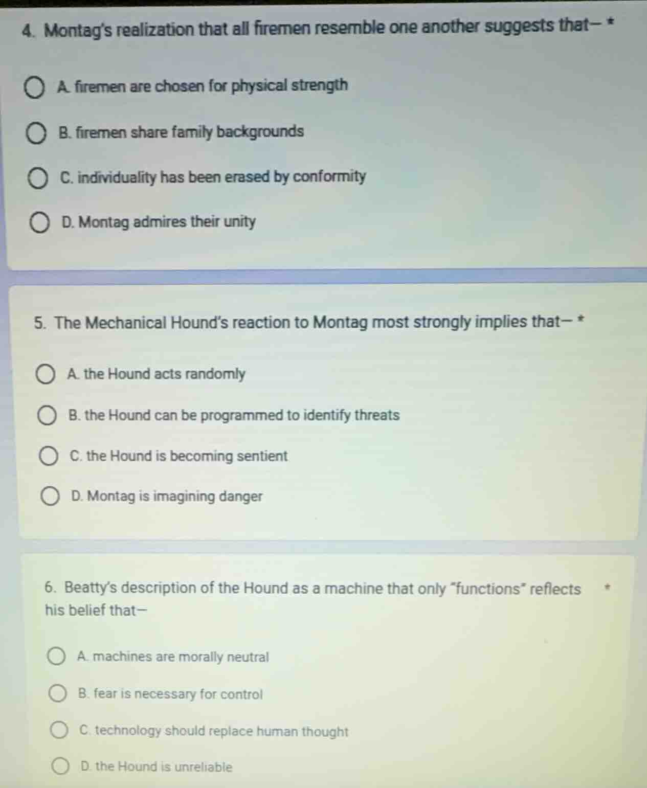 4. montag’s realization that all firemen resemble one another suggests …