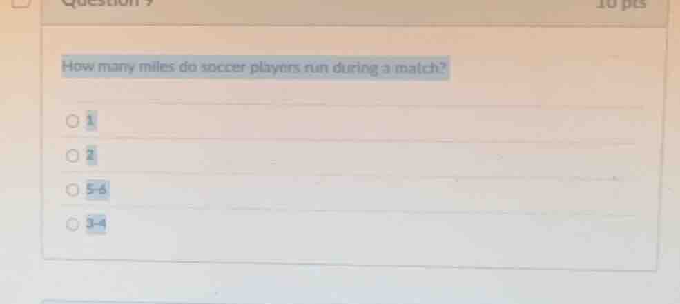 how many miles do soccer players run during a match? 1 2 5-6 3-4