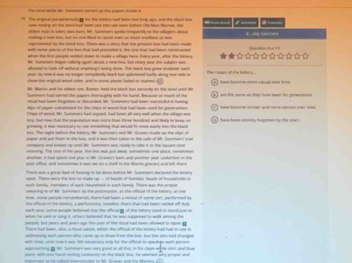 the rituals of the lottery... a have become more casual over time. b ar…