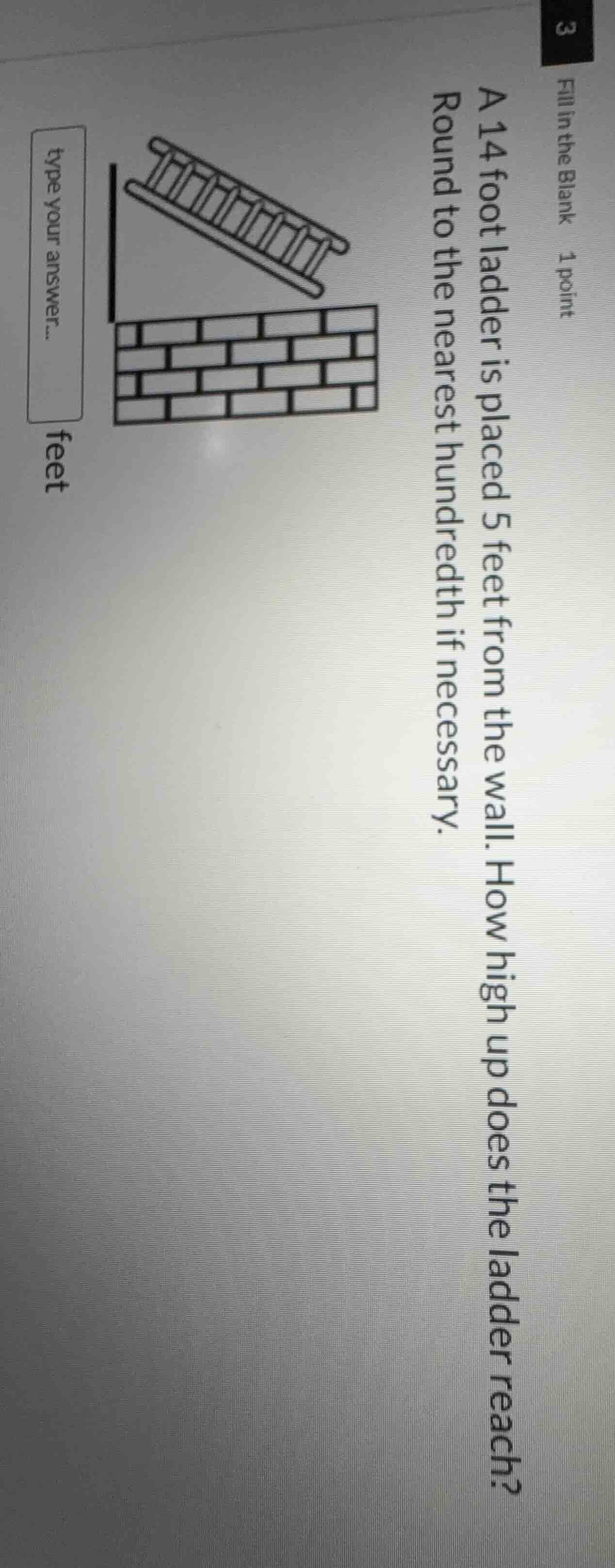 a 14 foot ladder is placed 5 feet from the wall. how high up does the l…