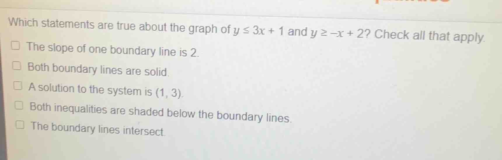 which statements are true about the graph of $y \\leq 3x + 1$ and $y \\…