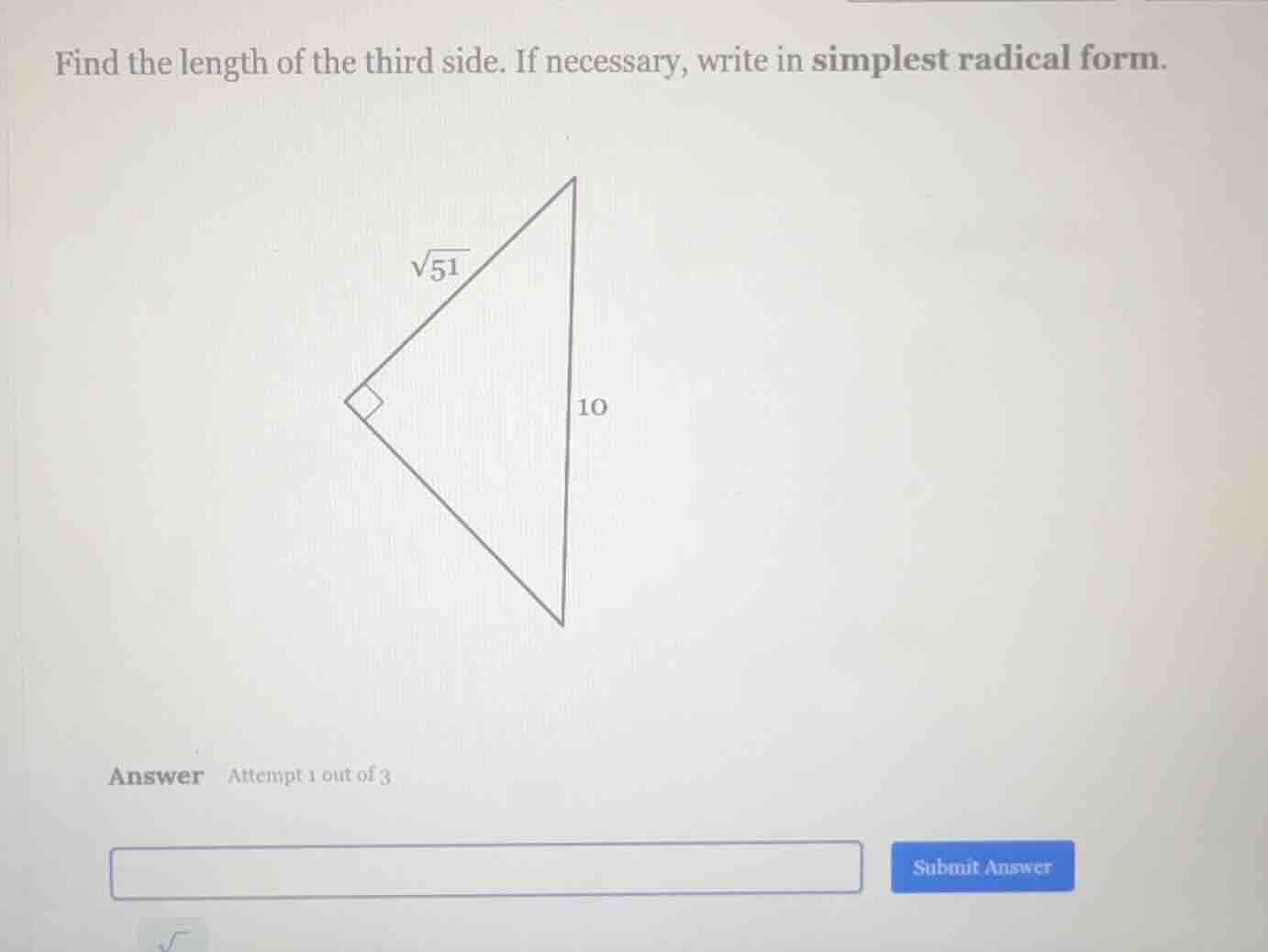 find the length of the third side. if necessary, write in simplest radi…