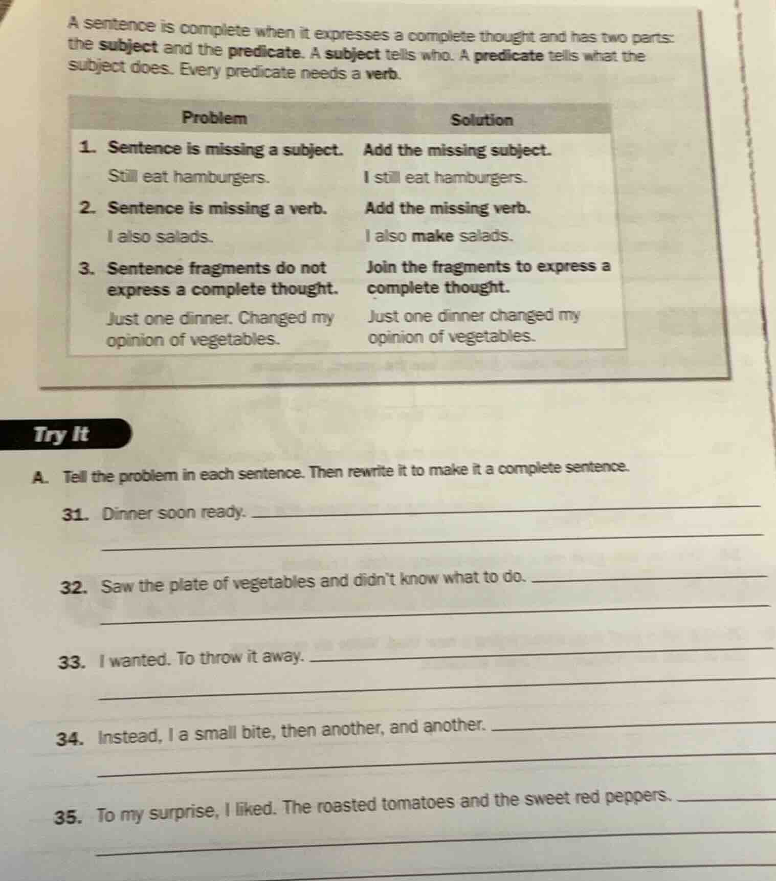 a sentence is complete when it expresses a complete thought and has two…