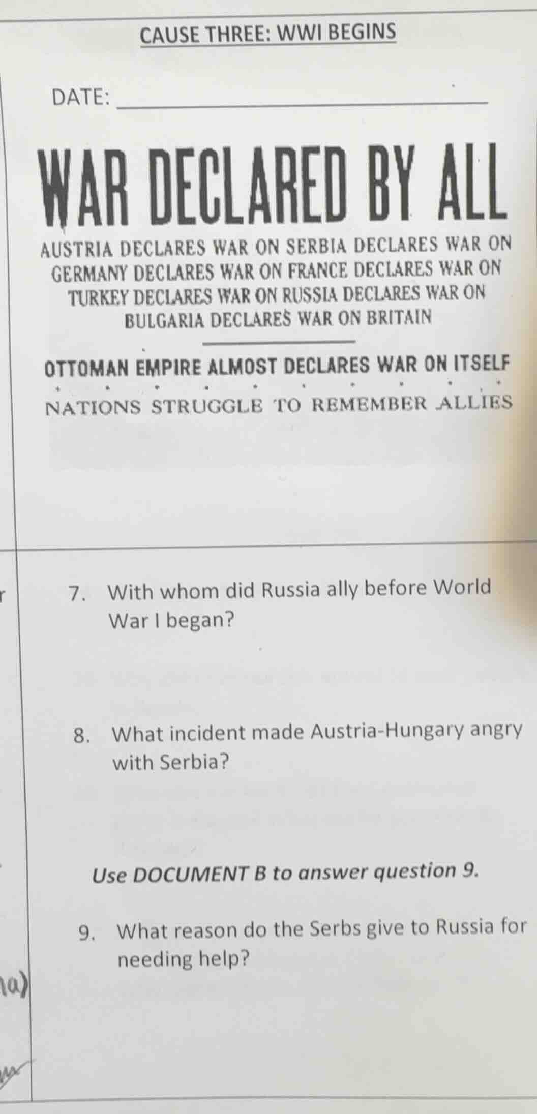 cause three: wwi begins date: war declared by all austria declares war …