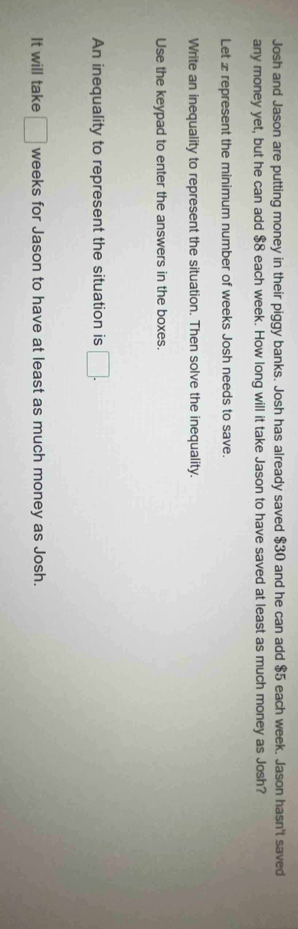 josh and jason are putting money in their piggy banks. josh has already…