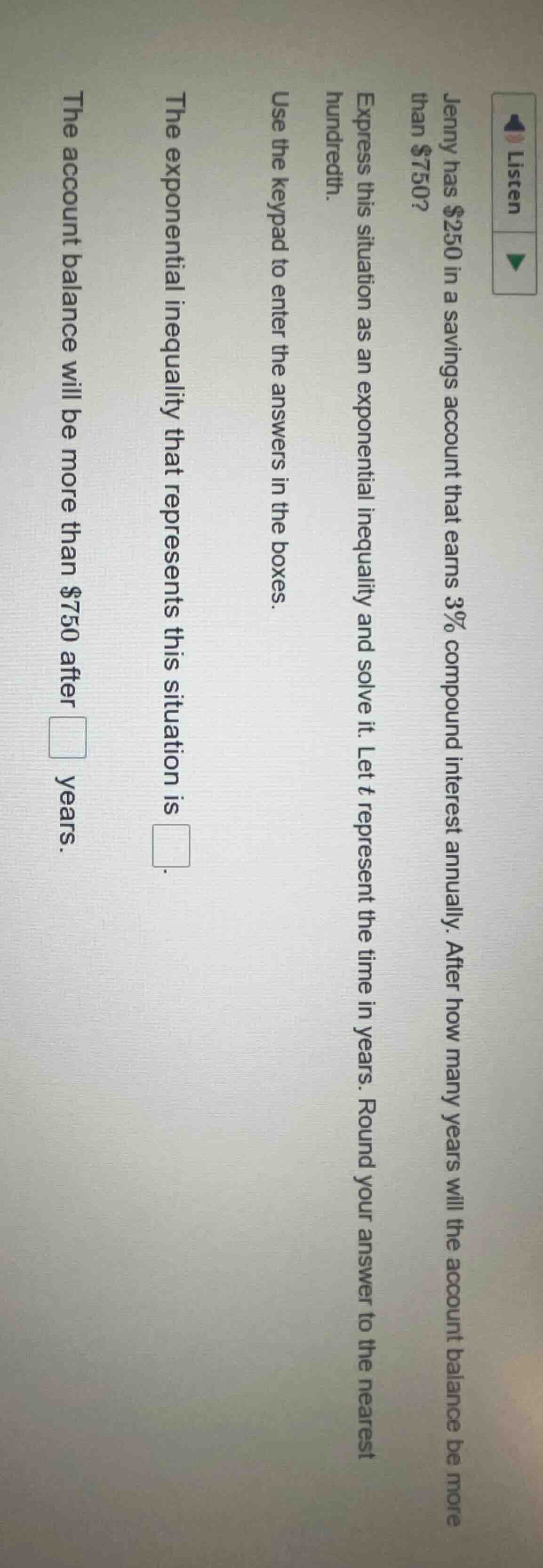 jenny has $250 in a savings account that earns 3% compound interest ann…