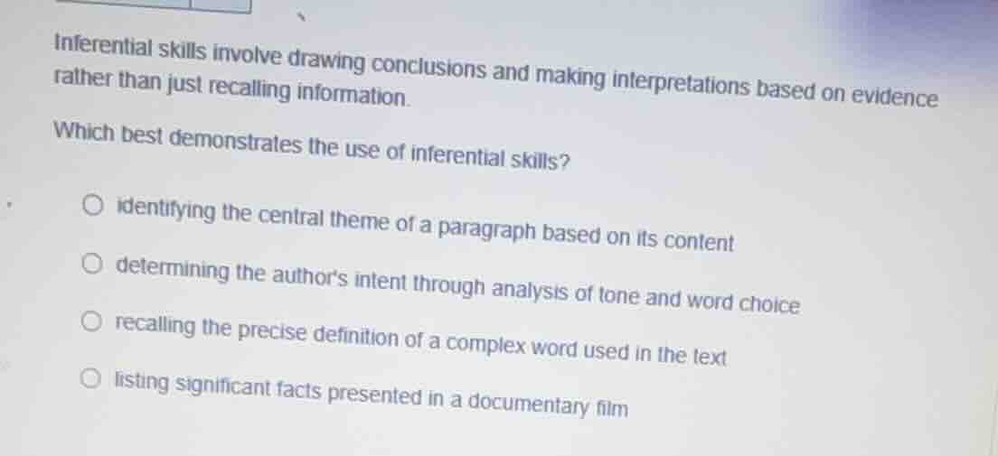 inferential skills involve drawing conclusions and making interpretatio…