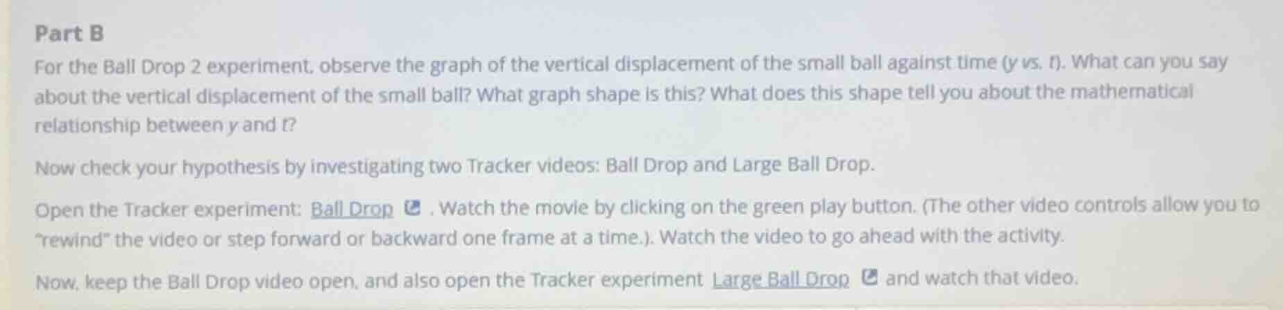 part b for the ball drop 2 experiment, observe the graph of the vertica…