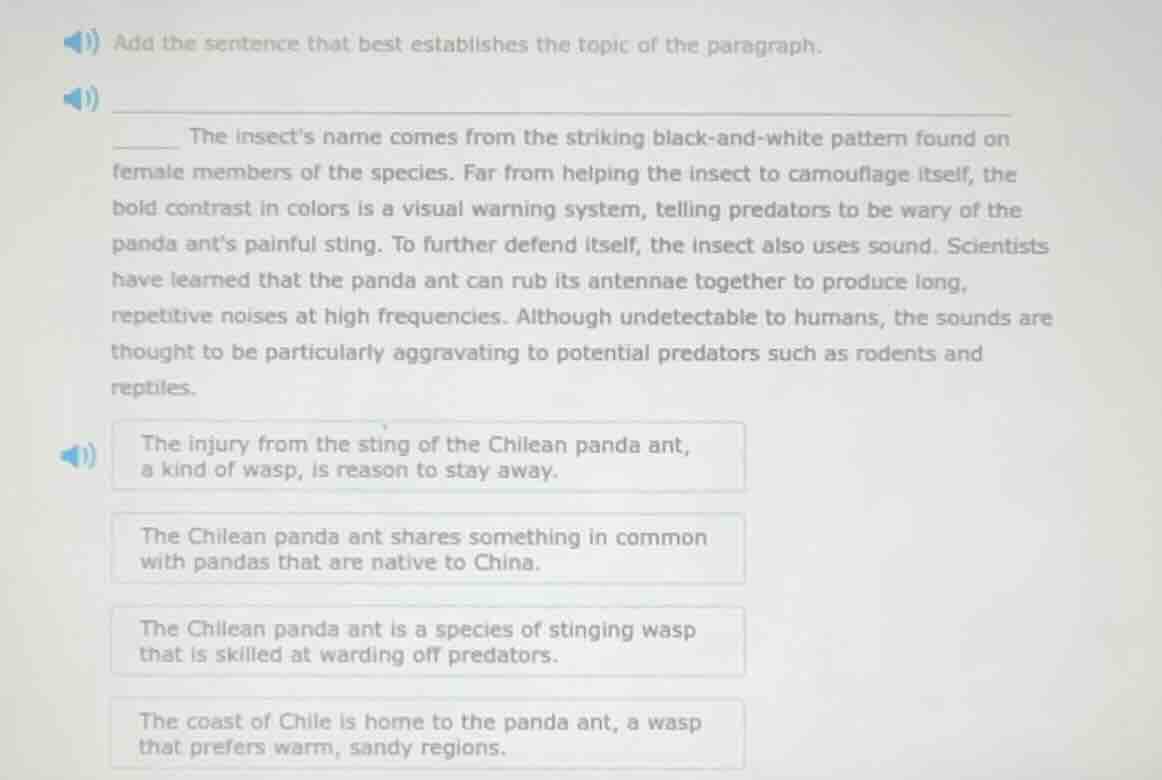 add the sentence that best establishes the topic of the paragraph. ____…