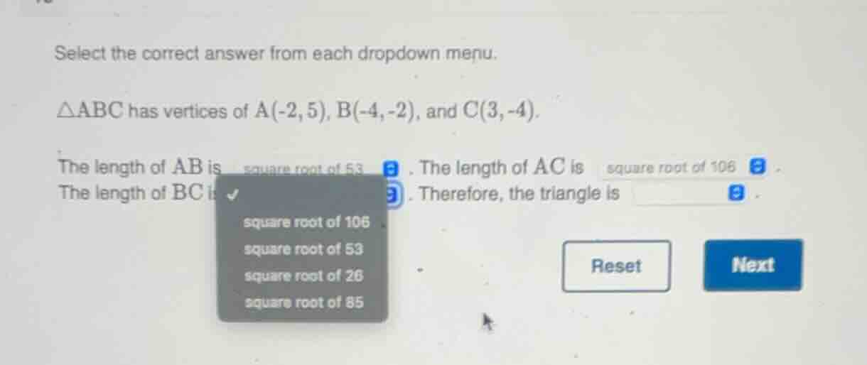 select the correct answer from each dropdown menu.△abc has vertices of …