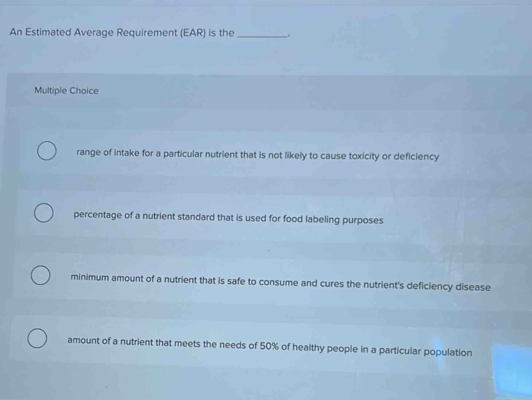 an estimated average requirement (ear) is the _______. multiple choice …