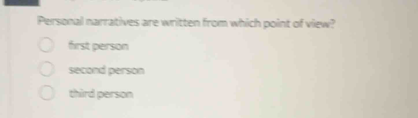 personal narratives are written from which point of view? first person …