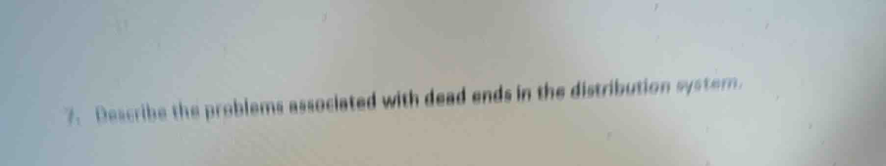 7. describe the problems associated with dead ends in the distribution …