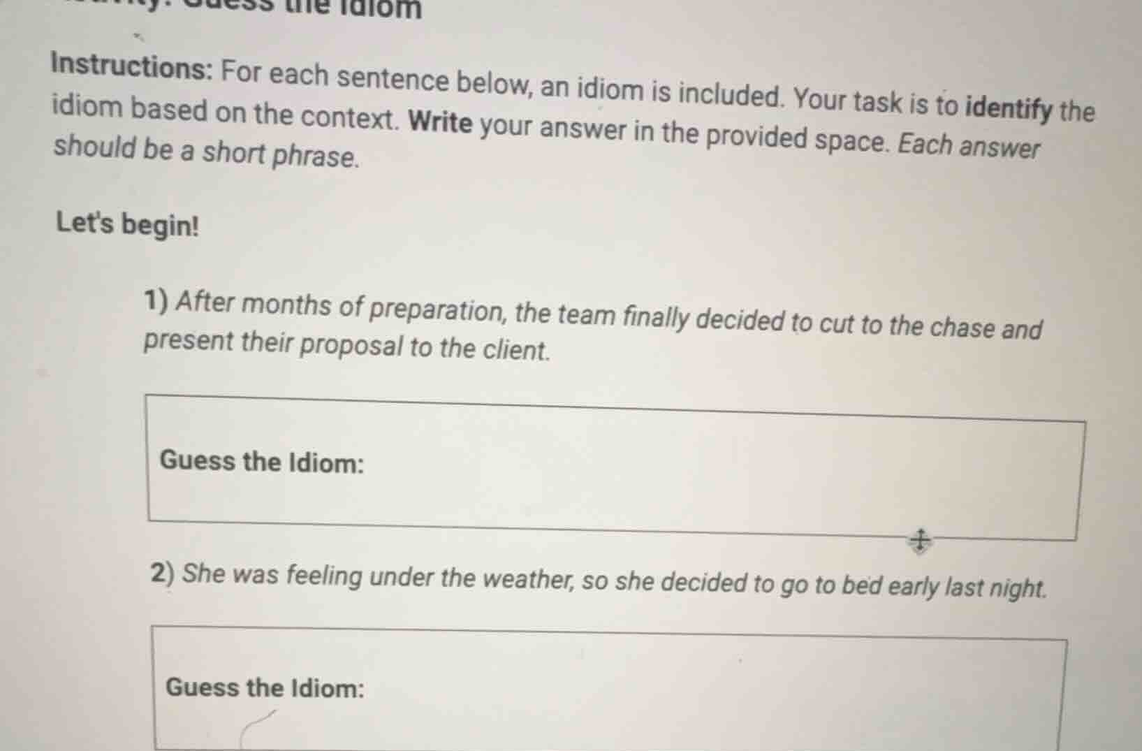 instructions: for each sentence below, an idiom is included. your task …