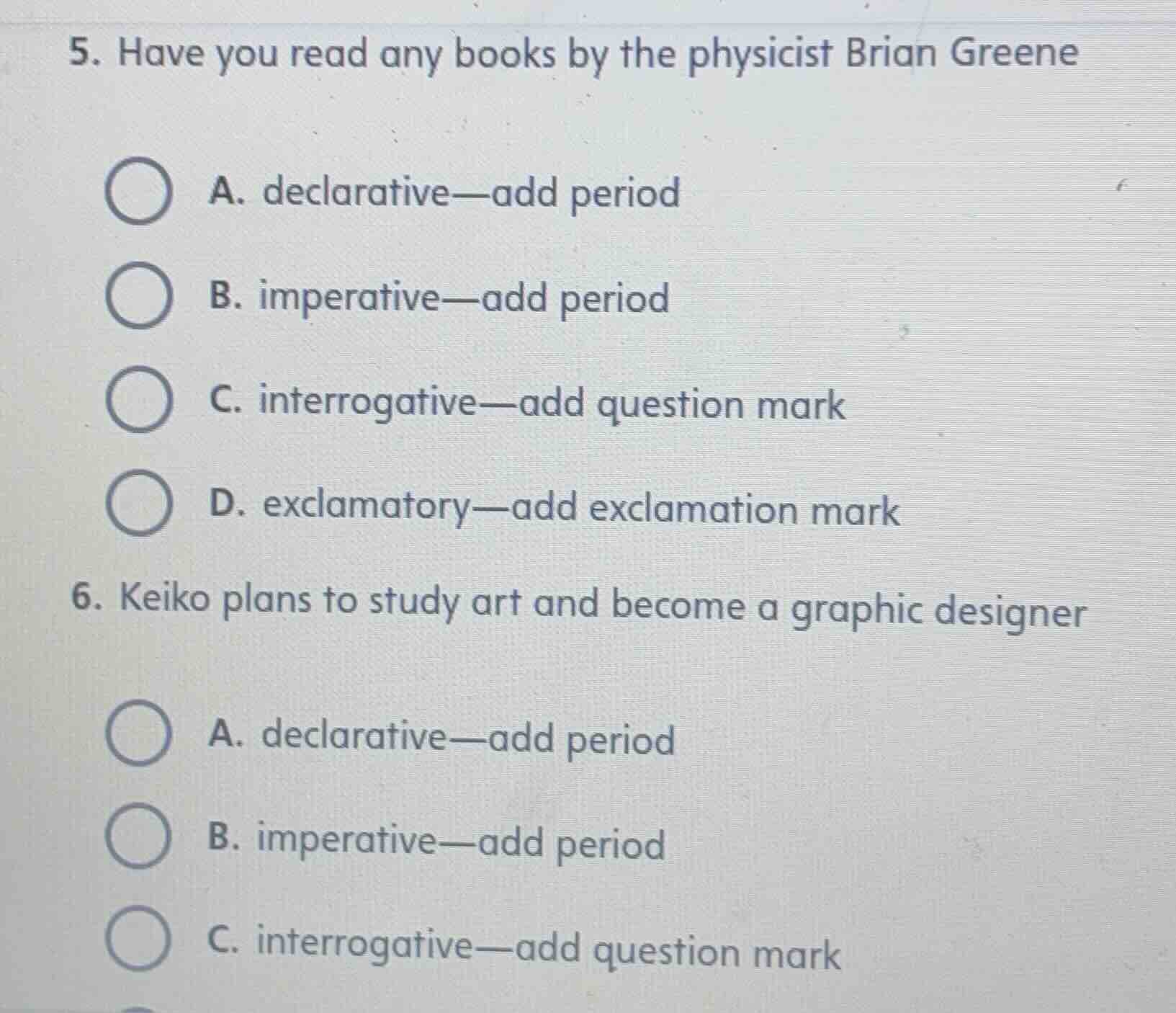 5. have you read any books by the physicist brian greene a. declarative…